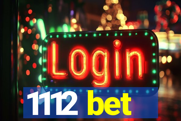 1112 bet